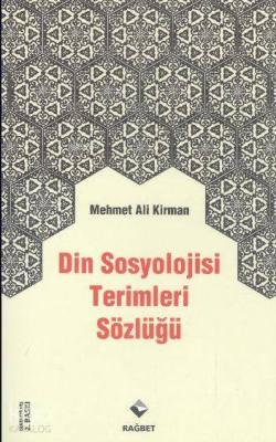 Din Sosyolojisi Terimleri Sözlüğü Mehmet Ali Kirman