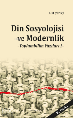 Din Sosyolojisi ve Modernlik Adil Çiftçi