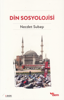 Din Sosyolojisi Necdet Subaşı