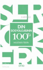 Din Sosyolojisinin 100'ü Mustafa Tekin