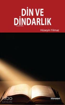 Din ve Dindarlık Hüseyin Yılmaz