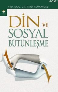 Din ve Sosyal Bütünleşme İsmet Altıkardeş