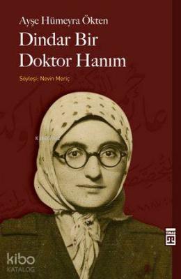 Dindar Bir Doktor Hanım Ayşe Hümeyra Ökten