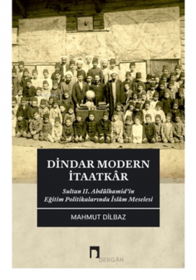 Dindar Modern Itaatkar Mahmut Dilbaz