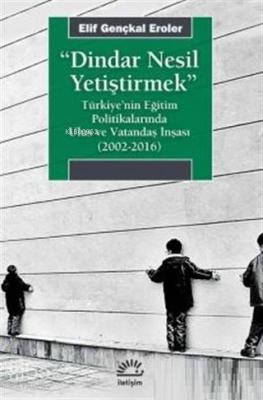 Dindar Nesil Yetiştirmek Elif Gençkal Eroler