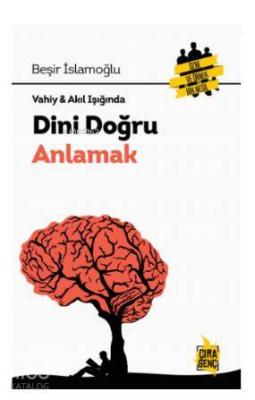 Dini Doğru Anlamak Beşir İslamoğlu