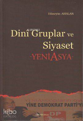 Dini Gruplar ve Siyaset Hüseyin Arslan