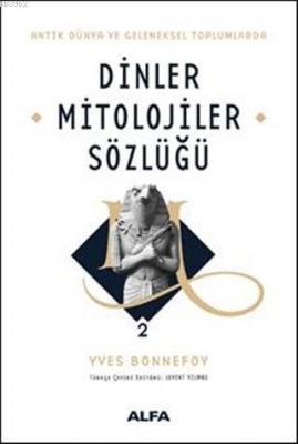 Dinler Mitolojiler Sözlüğü 2 Yves Bonnefoy