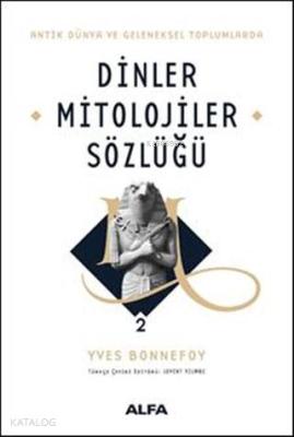 Dinler Mitolojiler Sözlüğü 2 Yves Bonnefoy