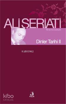 Dinler Tarihi II Ali Şeriati