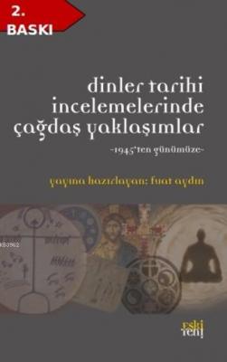 Dinler Tarihi İncelemelerinde Çağdaş YAklaşımlar Kolektif