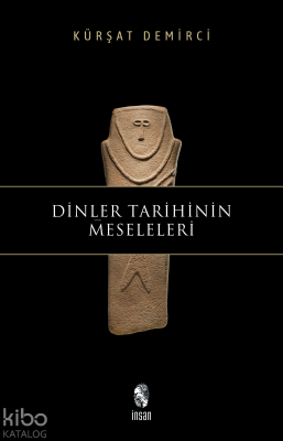 Dinler Tarihinin Meseleleri Kürşat Demirci