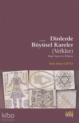 Dinlerde Büyüsel Kareler (Vefkler) Halit Ahmet Çiftçi