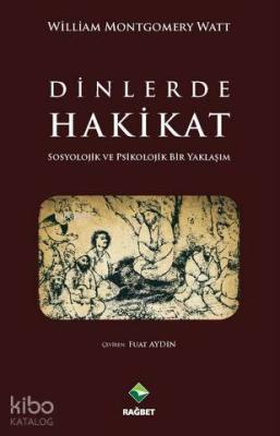 Dinlerde Hakikat William Montgomery Watt