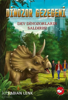 Dinozor Gezegeni 3 - Dev Dinozorların Saldırısı Fabian Lenk