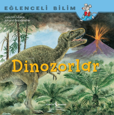 Dinozorlar Eğlenceli Bilim Joachim Mallok