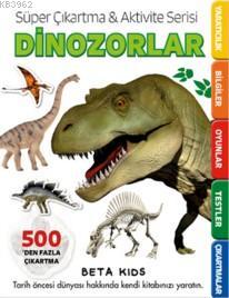 Dinozorlar; Süper Çıkartma Aktivite Serisi Kolektif