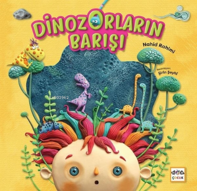 Dinozorların Barışı Nahid Rahimi