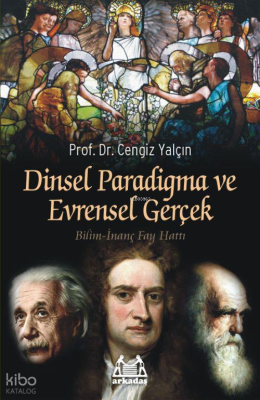 Dinsel Paradigma ve Evrensel Gerçek Cengiz Yalçın