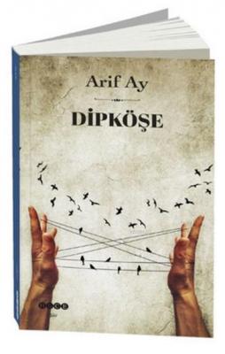 Dipköşe Arif Ay