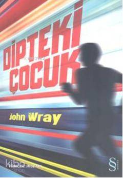 Dipteki Çocuk John Wray