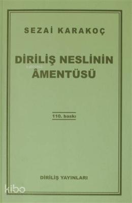 Diriliş Neslinin Âmentüsü Sezai Karakoç