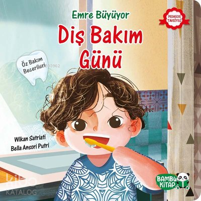 Diş Bakım Günü-Emre Büyüyor Wikan Satriati