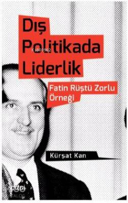 Dış Politikada Liderlik Kürşat Kan