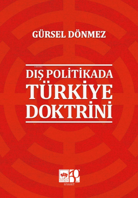 Dış Politikada Türkiye Doktrini Gürsel Dönmez