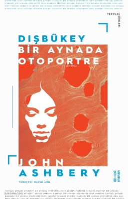 Dışbükey Bir aynada Otoportre John Ashbery