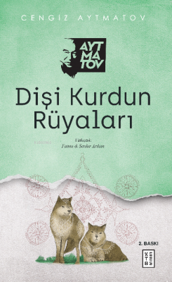 Dişi Kurdun Rüyaları Cengiz Aytmatov