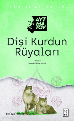 Dişi Kurdun Rüyaları Cengiz Aytmatov