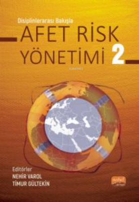 Disiplinlerarası Bakışla Afet Risk Yönetimi- 2 Nehir Varol