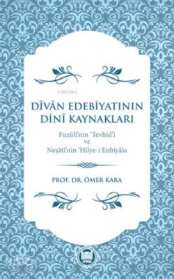 Dîvân Edebiyatinin Dinî Kaynaklari Ömer Kara