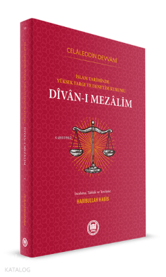 Divan-ı Mezalim, İslam Tarihinde Yüksek Yargı ve Denetim Kurumu Habib