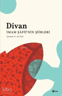 Divan - İmam Şafii'nin Şiirleri İmam Şafii