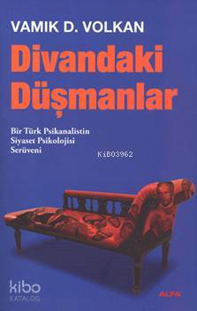 Divandaki Düşmanlar Vamık D. Volkan