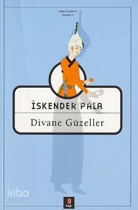 Divane Güzeller İskender Pala