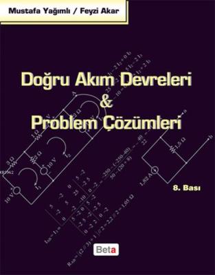 Doğru Akım Devreleri ve Problem Çözümleri Mustafa Yağımlı