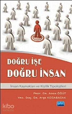 Doğru işe Doğru İnsan Adem Öğüt