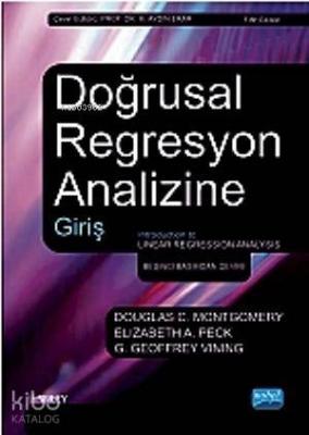 Doğrusal Regresyon Analizine Giriş Douglas C. Montgomery