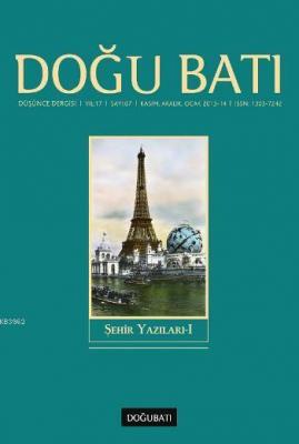 Doğu Batı, 67. Sayı: Şehir Yazıları I; Kasım, Aralık ,Ocak Kolektif