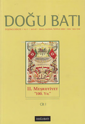 Doğu Batı Düşünce Dergisi Sayı: 45 ;Meşrutiyet 100. Yıl 1 Kolektif