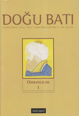 Doğu Batı Düşünce Dergisi Sayı: 51 ;Osmanlılar 1 Kolektif