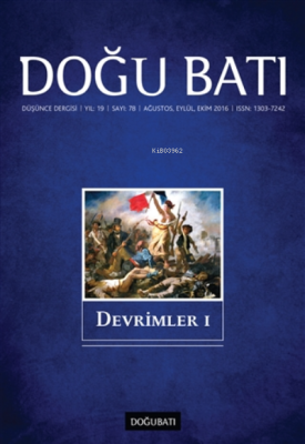 Doğu Batı Düşünce Dergisi Sayı: 78 Ağustos - Eylül - Ekim 2016 Kolekti