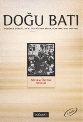 Doğu Batı Düşünce Dergisi Sayı: 9 Söylem Üstüne Söylem Kolektif