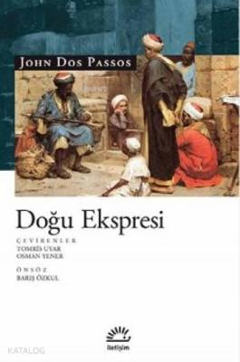 Doğu Ekspresi John Dos Passos