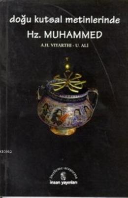 Doğu Kutsal Metinlerinde Hz. Muhammed A. H. Viyarthi U. Ali