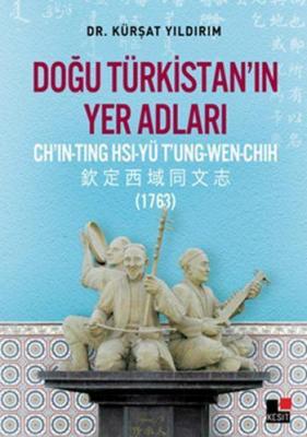 Doğu Türkistan'ın Yer Adları Kürşat Yıldırım