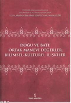 Doğu ve Batı Ortak Manevi Değerler Edisyon